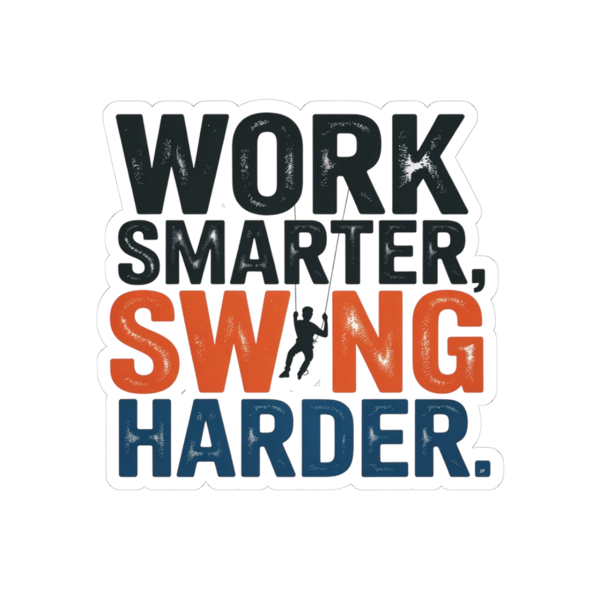 Rope Access Technician Sticker - Swing Harder Vinyl Decal for Climbers & Pros