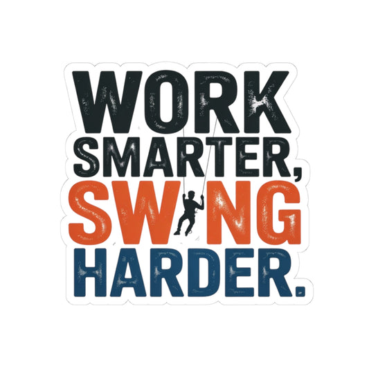 Rope Access Technician Sticker - Swing Harder Vinyl Decal for Climbers & Pros