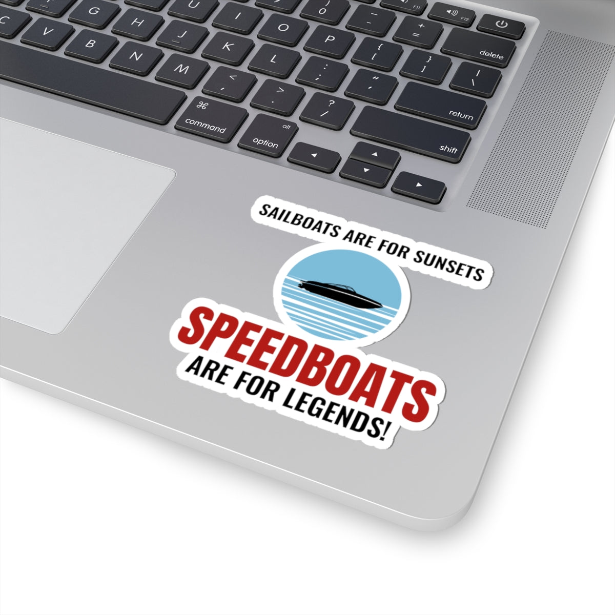 Speedboat Legend Sticker - Boating Humor Vinyl Decal for Powerboat Enthusiasts & Racers