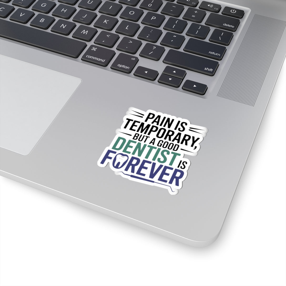 Dentist Appreciation Sticker - Inspirational Vinyl Decal for Dental Professionals