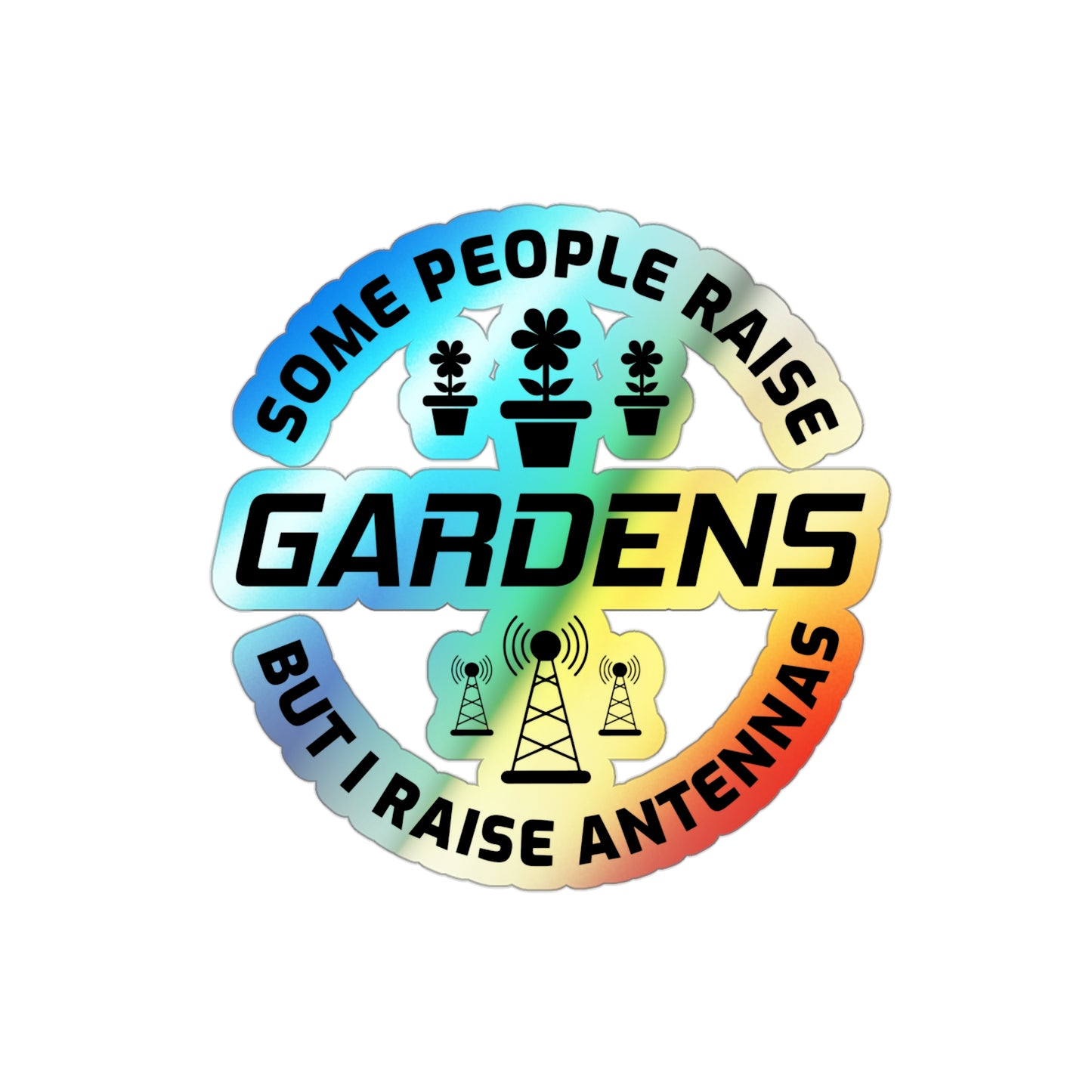 Amateur Ham Radio Operator Stickers Holographic Vinyl Decal - Antenna Builder & DX Enthusiast