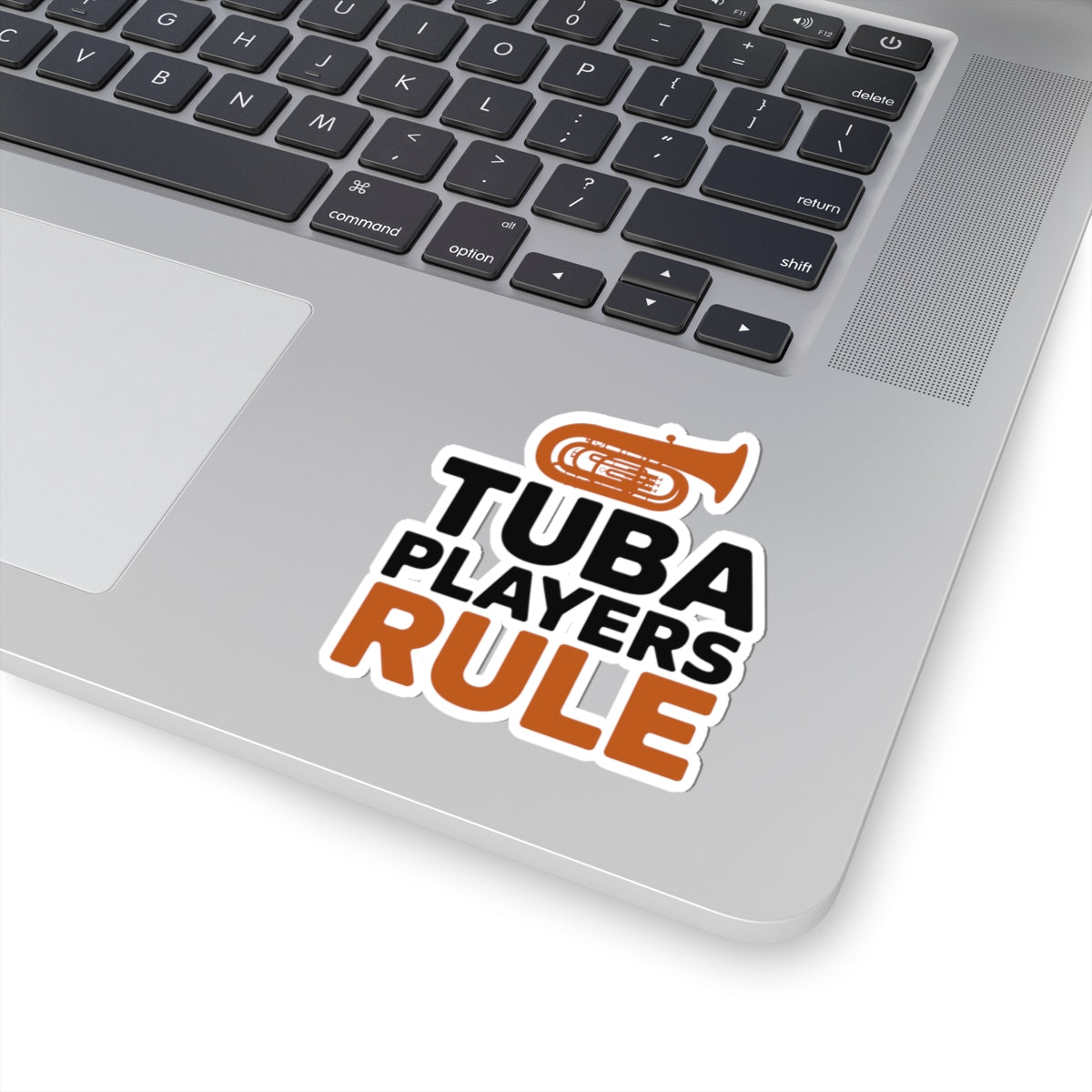 Tuba Pride Sticker - Tuba Players Rule Vinyl Decal for Low Brass Musicians