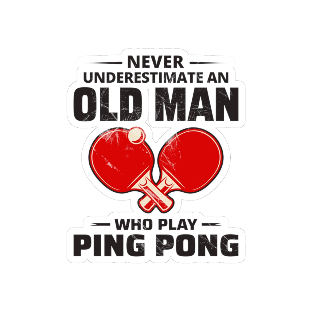 Vintage Ping Pong Sticker - Motivational Table Tennis Decal for Senior Players Coaches