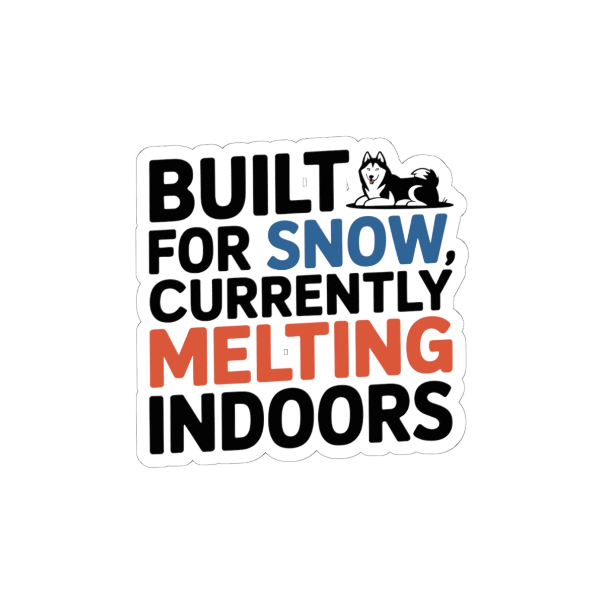 Melting Husky Sticker - Snow Dog Drama Vinyl Decal for Siberian Owners