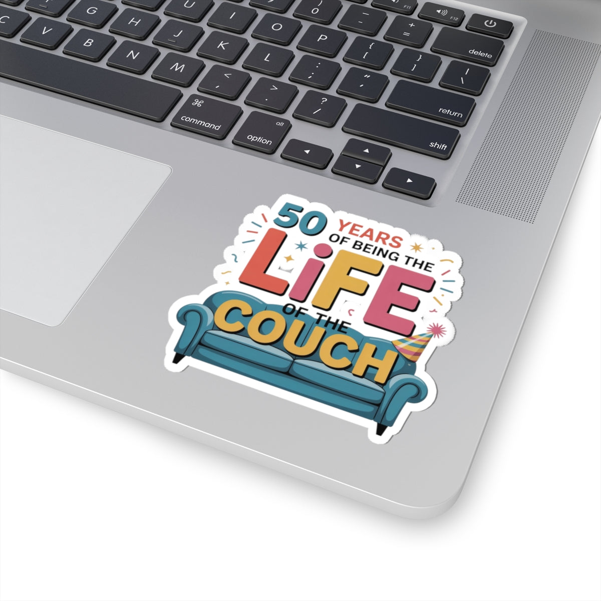 Funny 50th Birthday Sticker - Lazy Humor Vinyl Decal for Men, Women, Couch Lovers, and Homebodies Turning Fifty