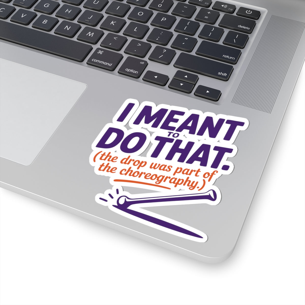 Baton Twirling Sticker – Witty Choreography Humor Decal for Competitive Twirlers & Majorette Athletes