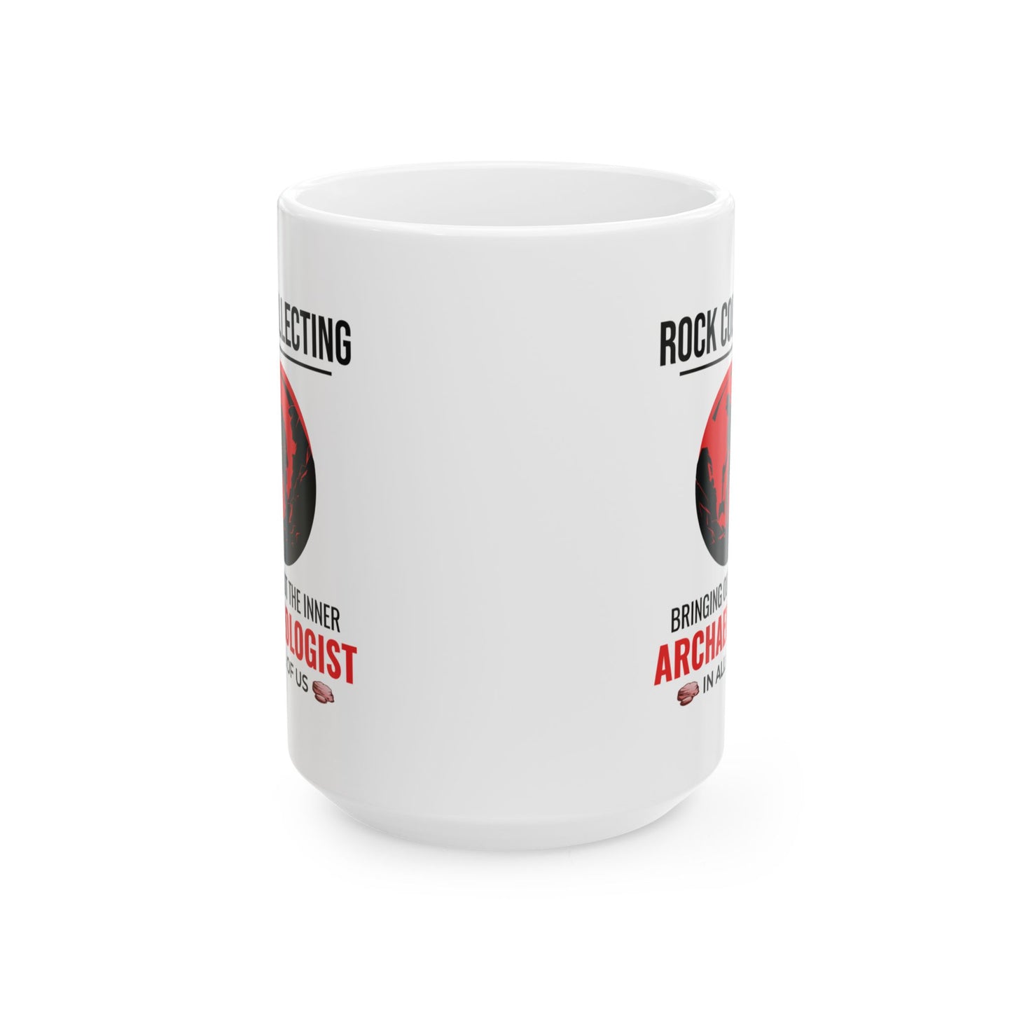 Geologist Mug for Rock Collectors - Inner Archaeologist