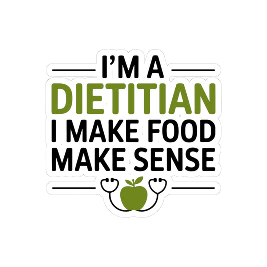 Funny Dietitian Sticker - Make Food Make Sense Vinyl Decal for Registered Dietitians, Nutritionists