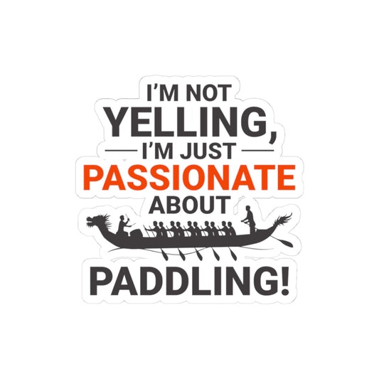 Passionate Paddler Sticker - Dragon Boat Enthusiast Vinyl Decal for Rowing Teams & Crews