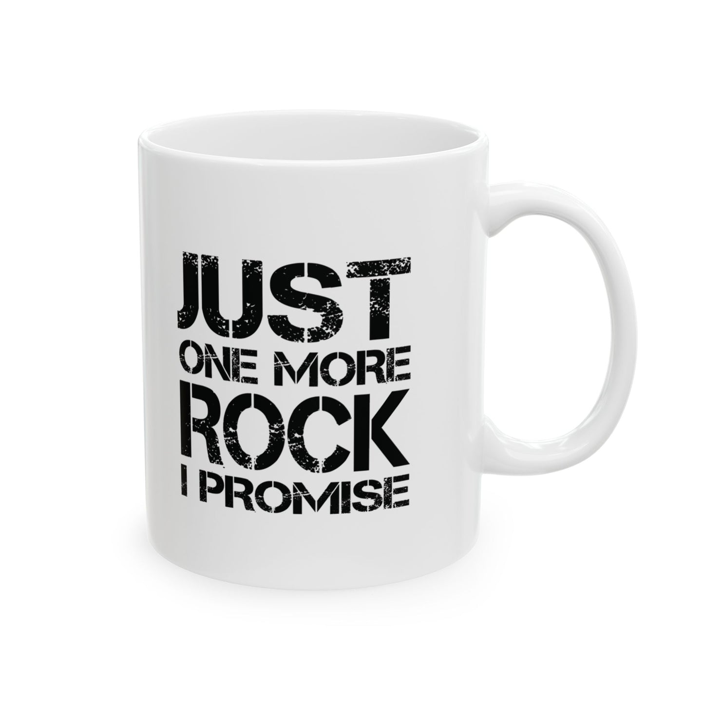 Just One More Rock Geologist Mug – For Rock Collectors & Geology Enthusiasts