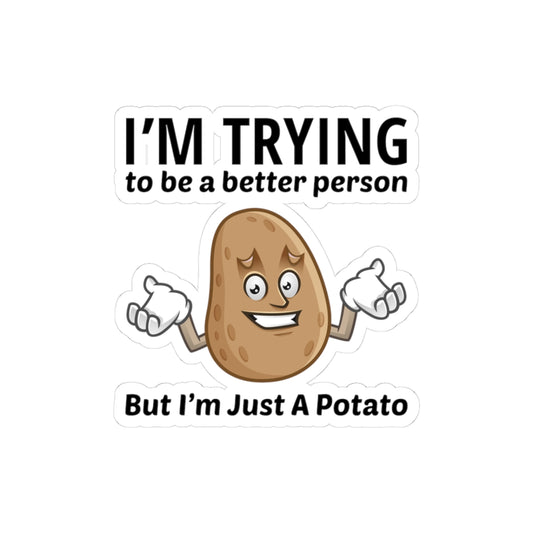 Better Person Potato Sticker - Self Improvement Humor Vinyl Decal for Veggie Lovers & Gardeners