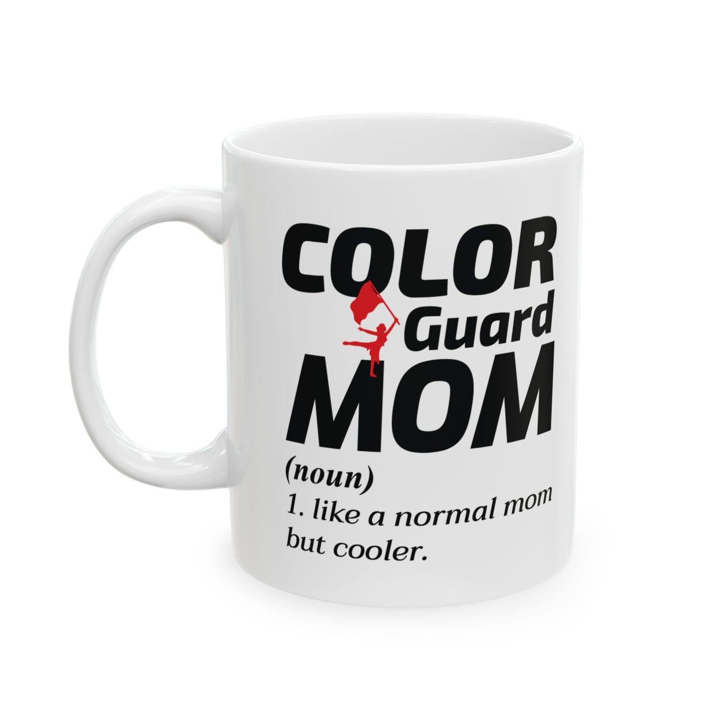 Color Guard Mom Mug | Marching Band Parent Performance Gift Coach Dancing