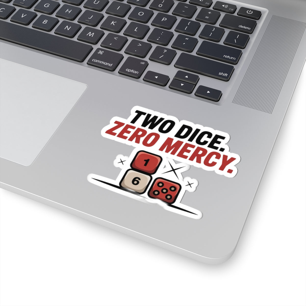 Backgammon Dice Sticker – Brutal Short Quote Decal for Competitive Players Board Game Fanatics