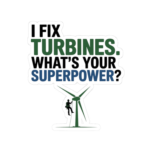 Windmill Technician Sticker - Superpower Turbine Repair Vinyl Decal for Mechanics