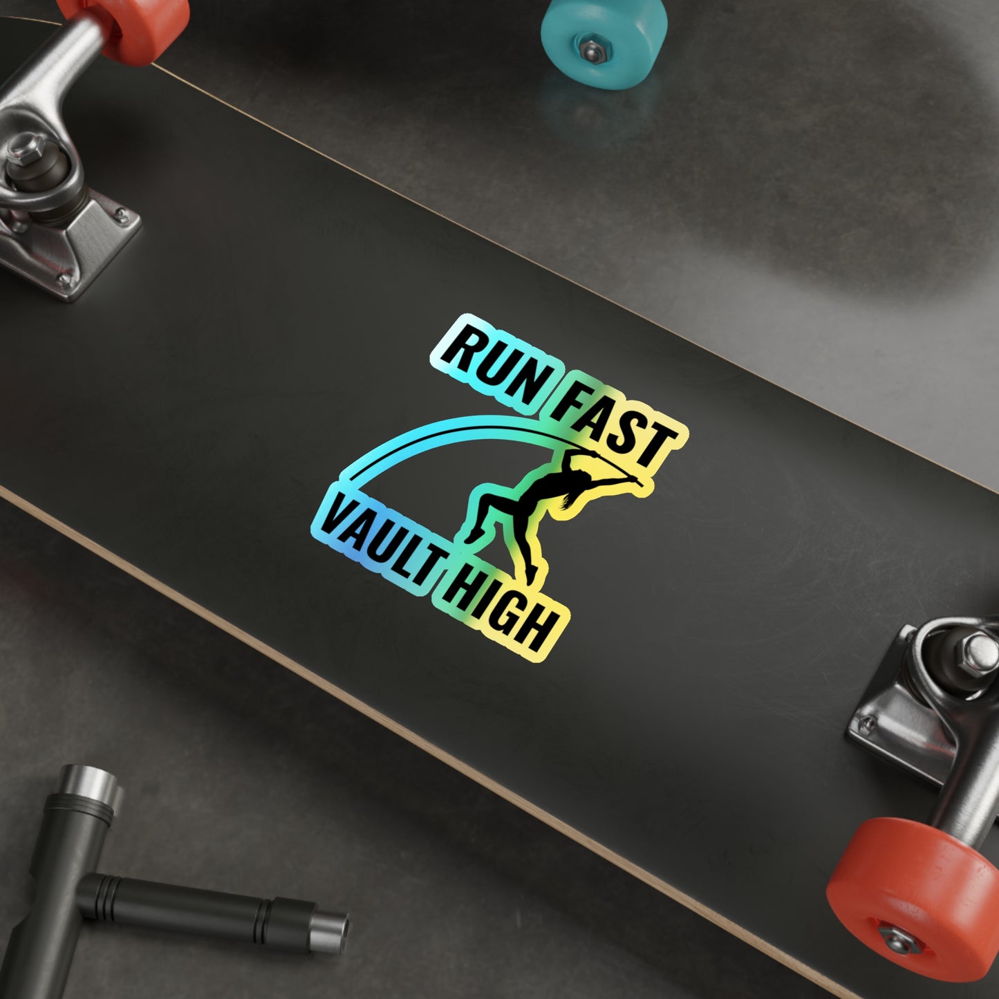 Pole Vault Sticker Holographic Vinyl– Run Fast, Vault High Motivational Track & Field Decal for Athletes