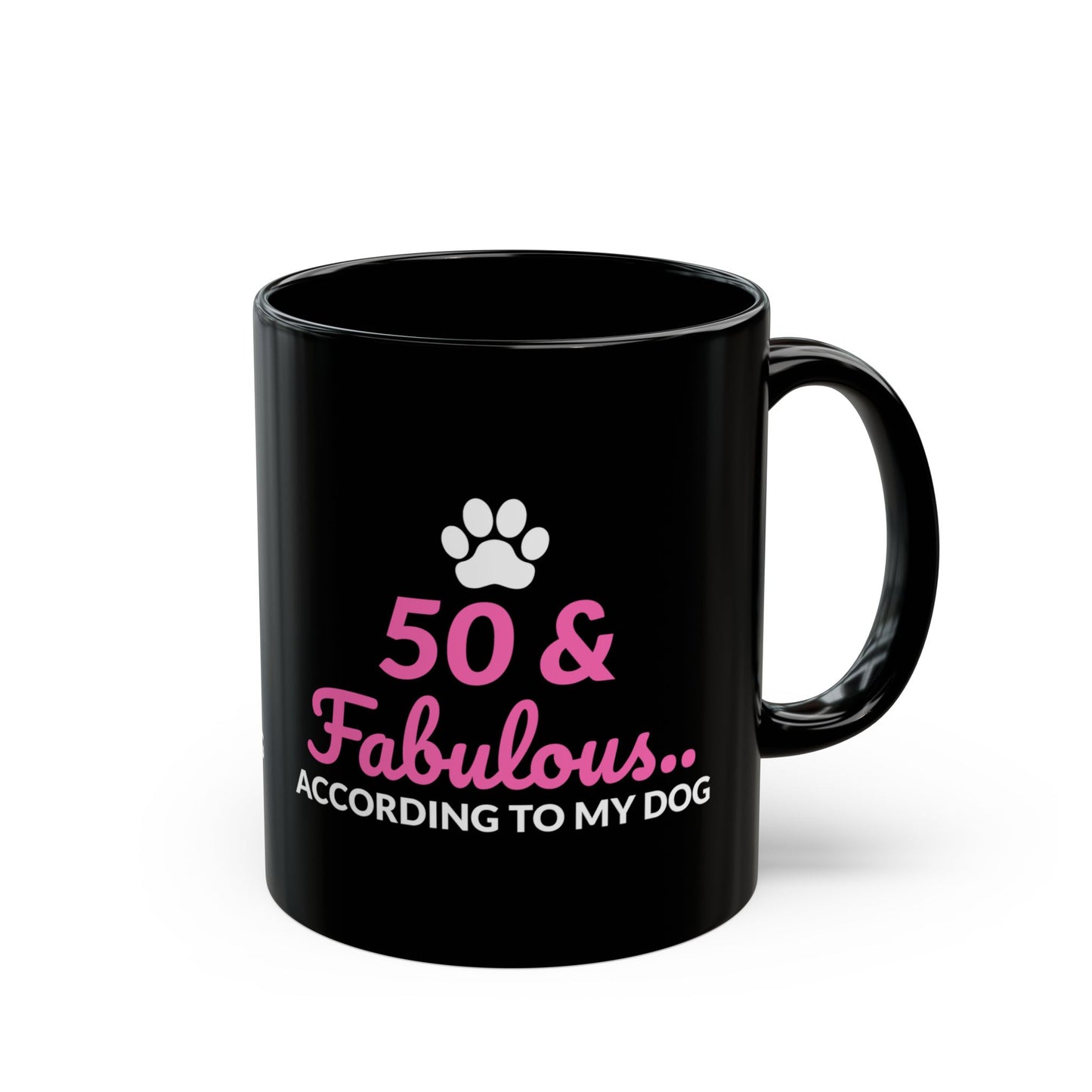 Humorous 50th Birthday Mug - Dog Approved Fabulous Coffee Cup, 11oz