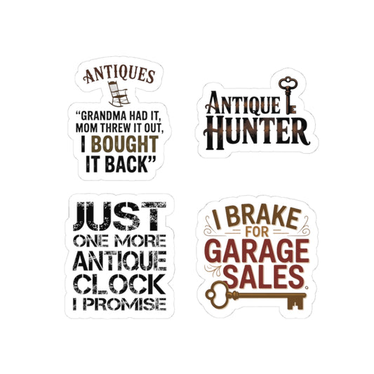 Antique Hunter Sticker Pack – 4 PCS Funny Collector Humor Quote Decal for Estate Sale Shoppers, Vintage Treasure Seekers