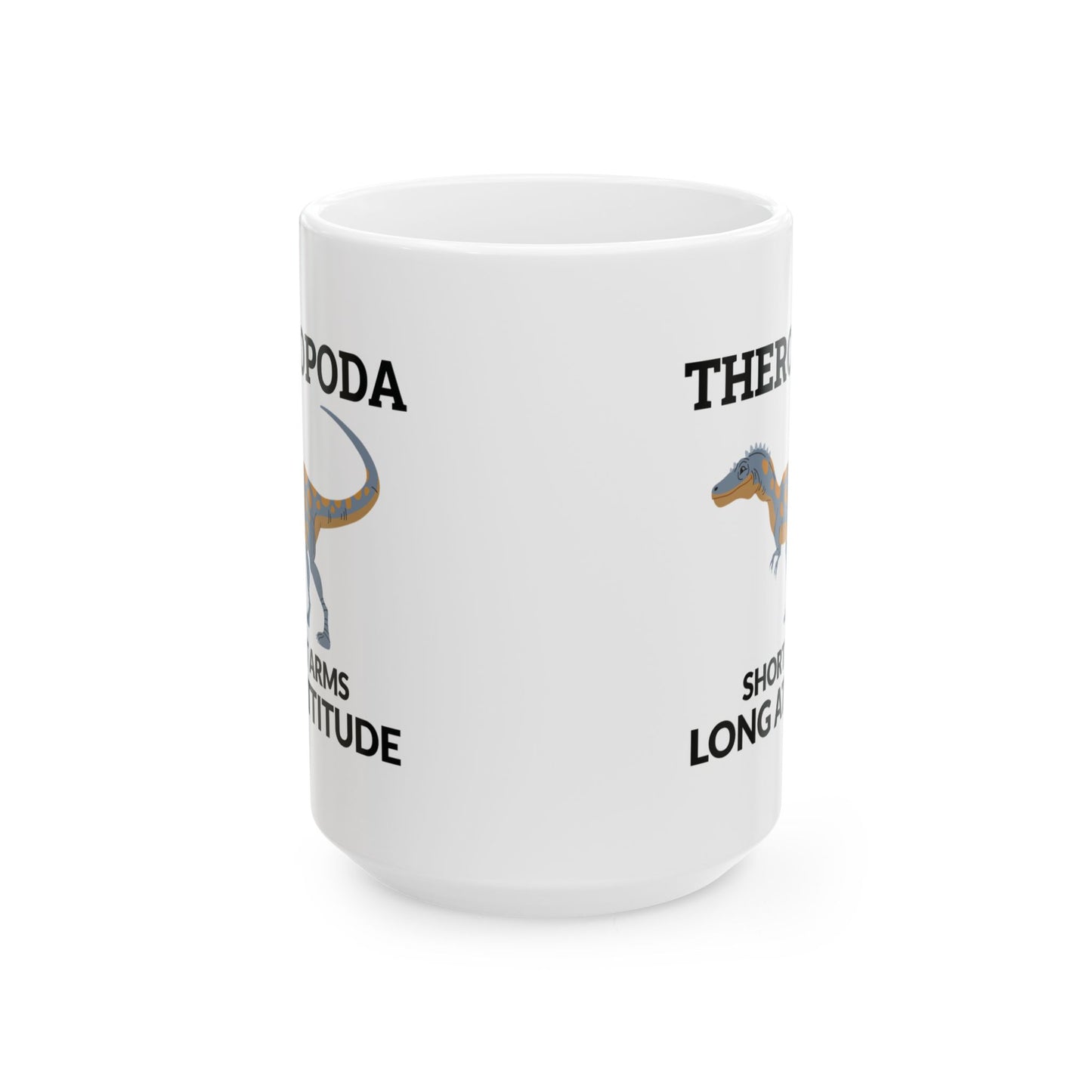 Dinosaur Fossil Mug - Theropoda, Attitude - Dino Humor Gift