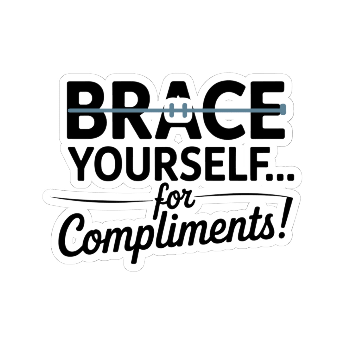 Fun Braces Sticker - Orthodontic Patient Vinyl Decal for Retainers and Aligners