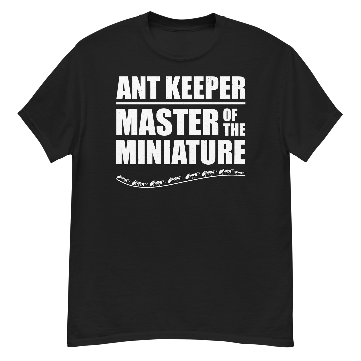 Ant Keeper T-Shirt: Master of the Miniature for Insect Collectors