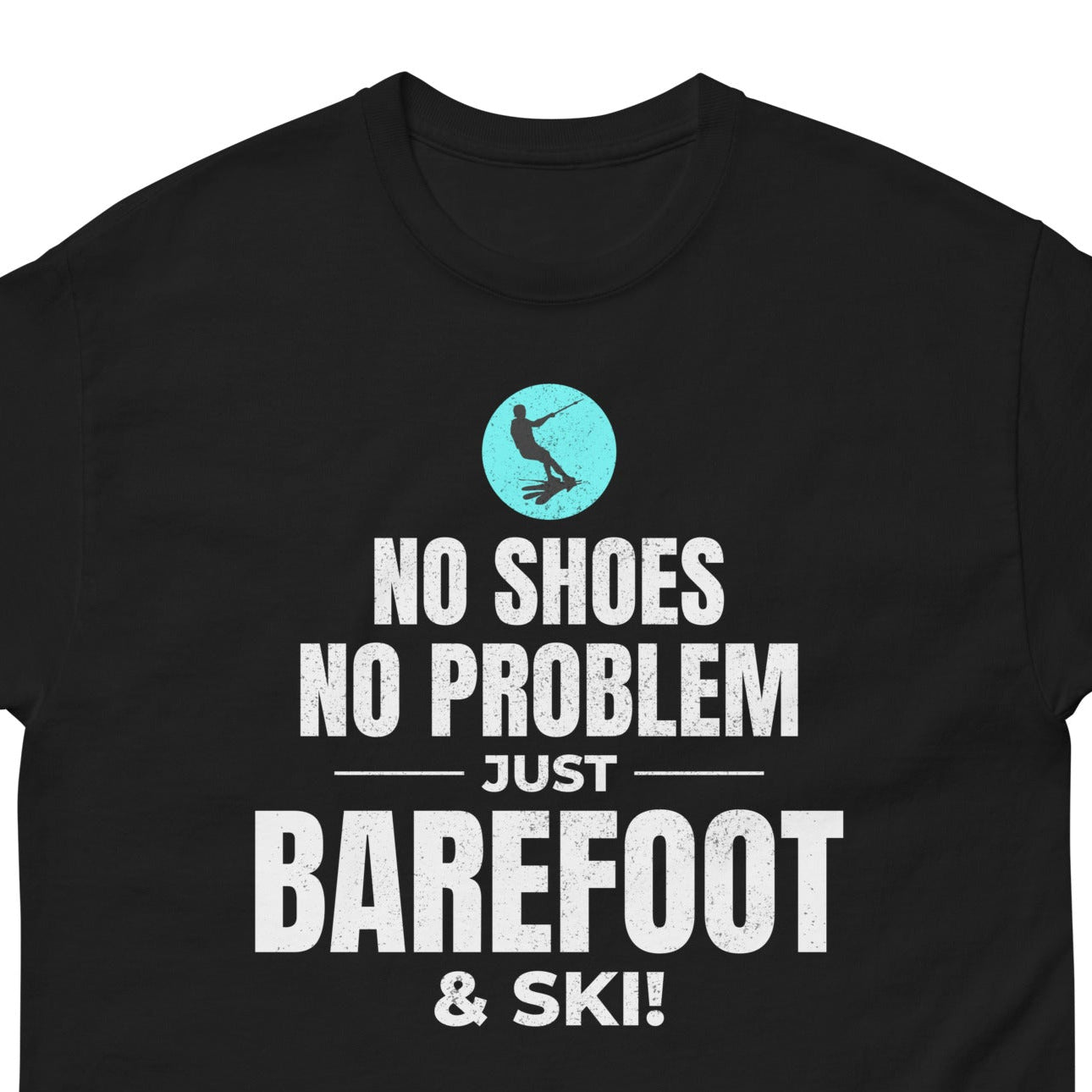 Barefoot waterskiing T-Shirt with "No Shoes No Problem" design