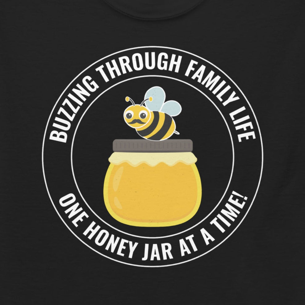 Honeybee lover T-shirt with 'Buzzing Through Family Life' design