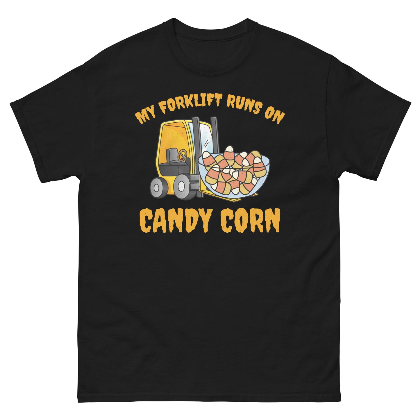 Halloween Forklift Operator T-Shirt - My Forklift Runs on Candy Corn