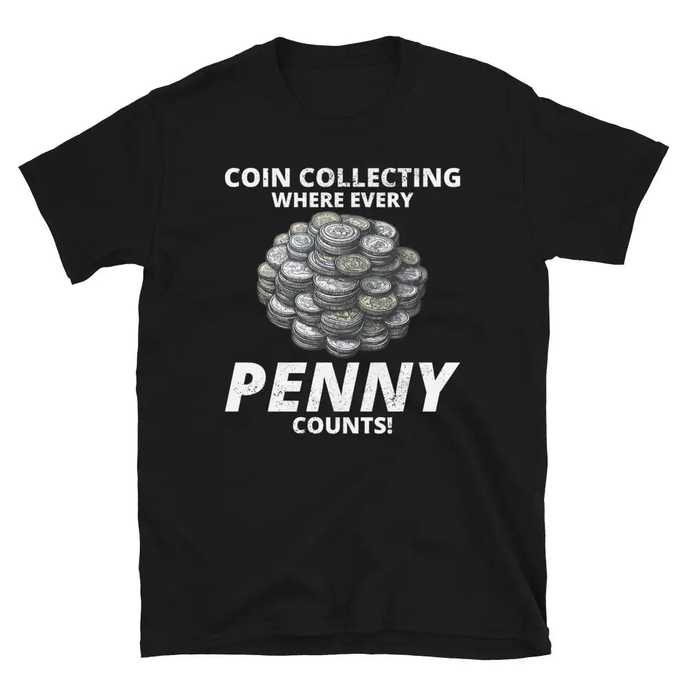 Coin Collector Numismatic T-Shirt