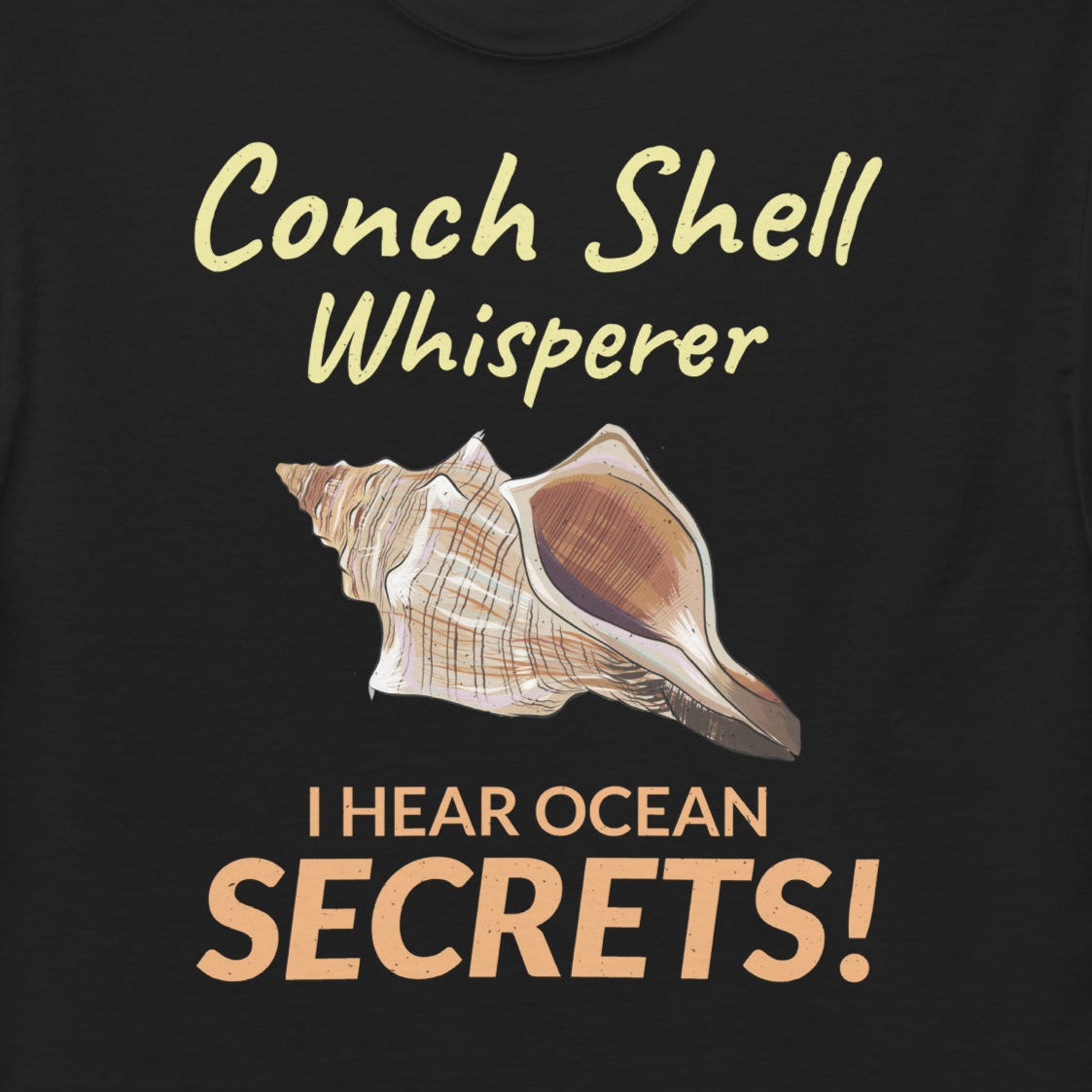 Conch Shell Whisperer Shirt