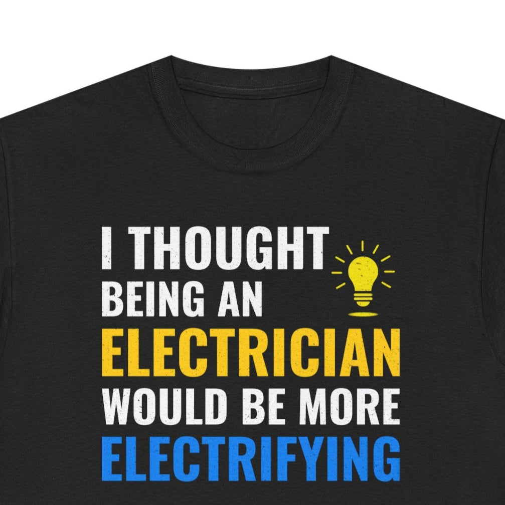 Funny electrician t-shirt with "Electrifying" joke