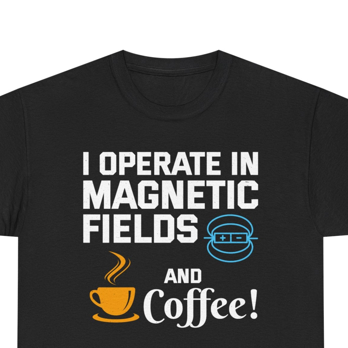 Funny electrician t-shirt with coffee and magnetism theme

