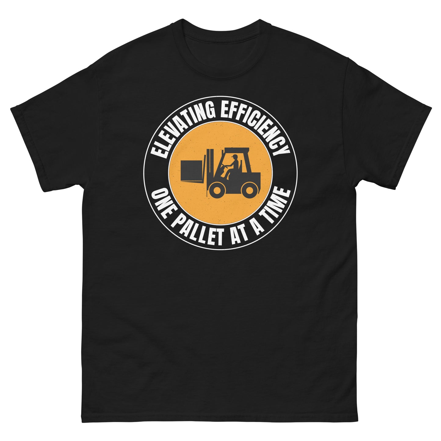 Forklift Operator T-Shirt - Elevating Efficiency, One Pallet at a Time