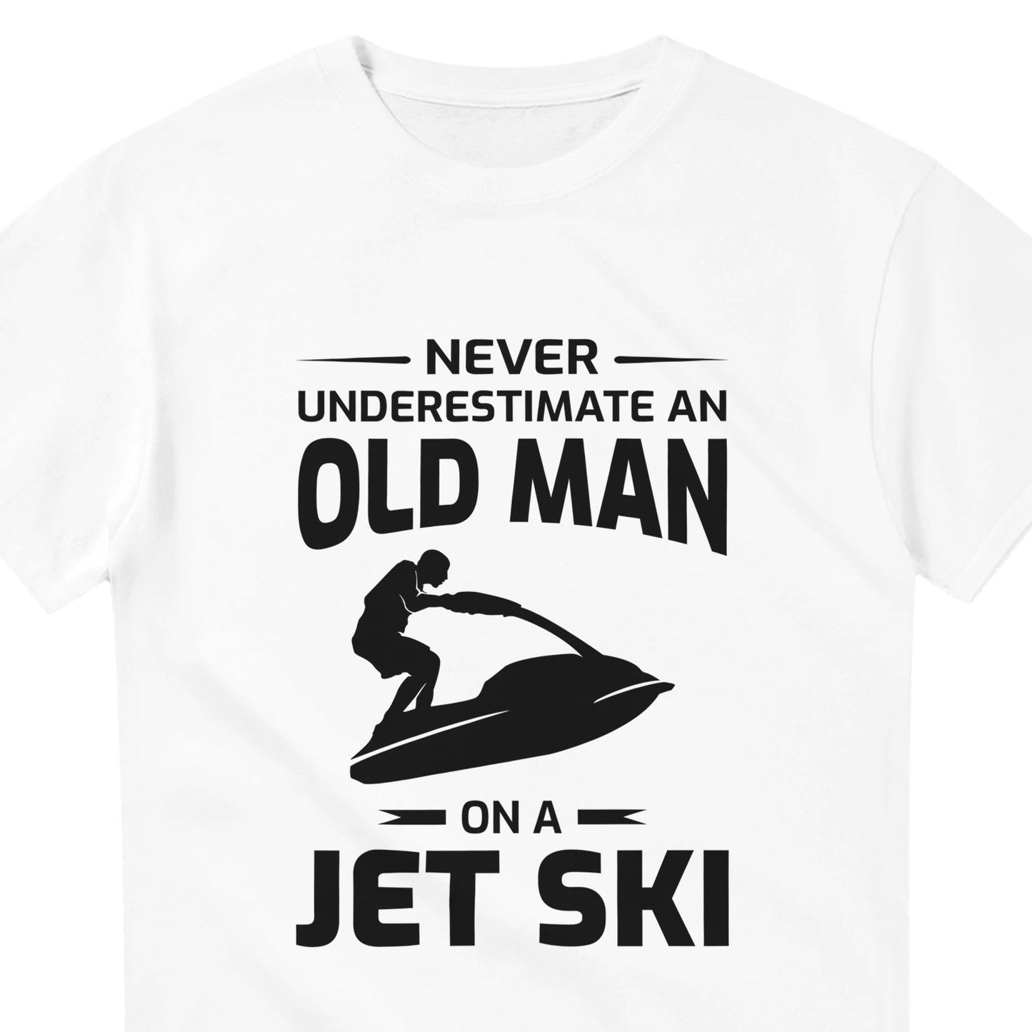 Funny Jet Skiing T-Shirt Never Underestimate