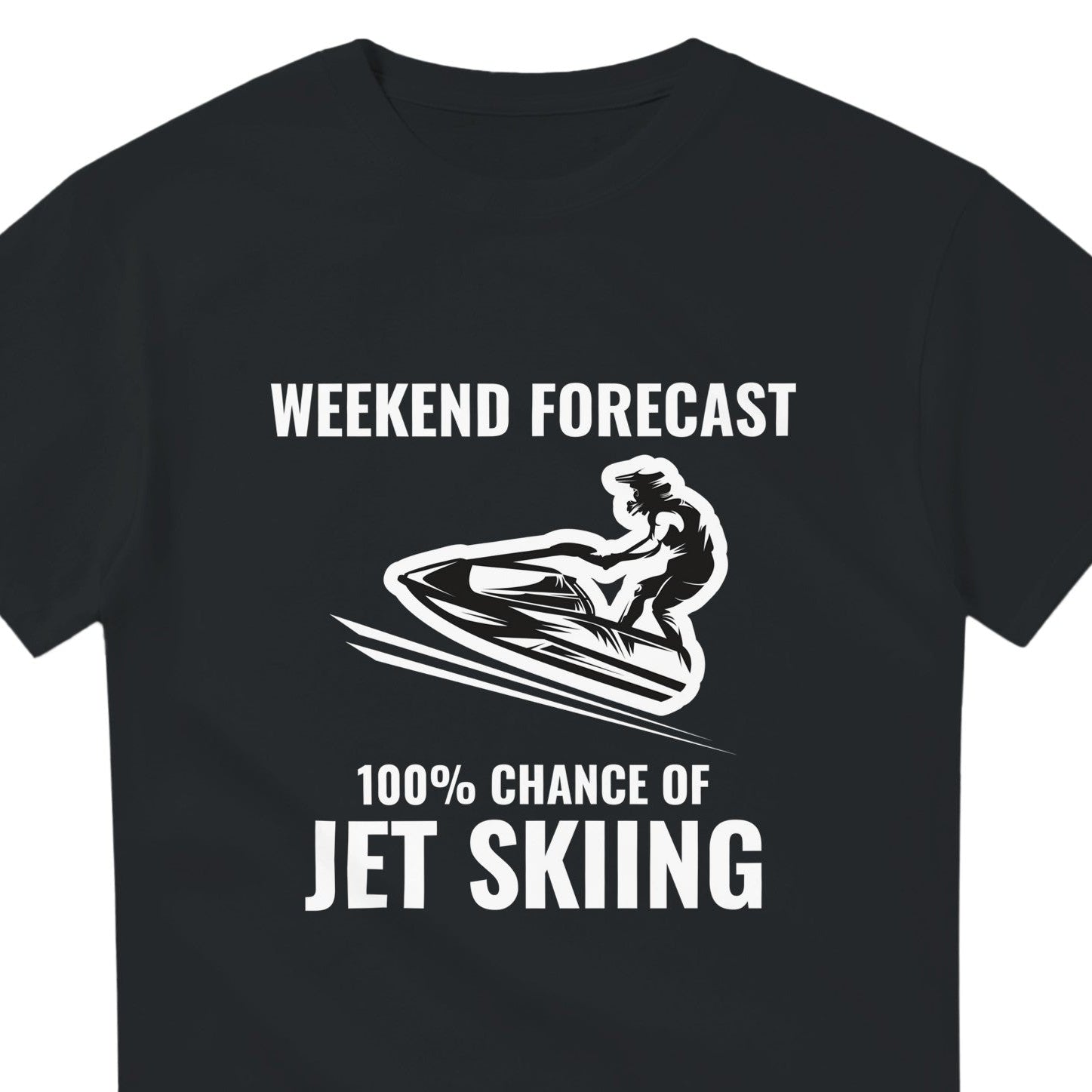 Funny Jet Skiing T-Shirt | Weekend Forecast