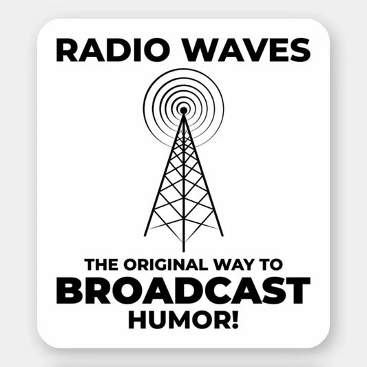 Ham Radio Operator Funny Sticker