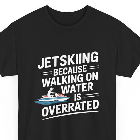 Jet Skiing Enthusias Overrated T-Shirt