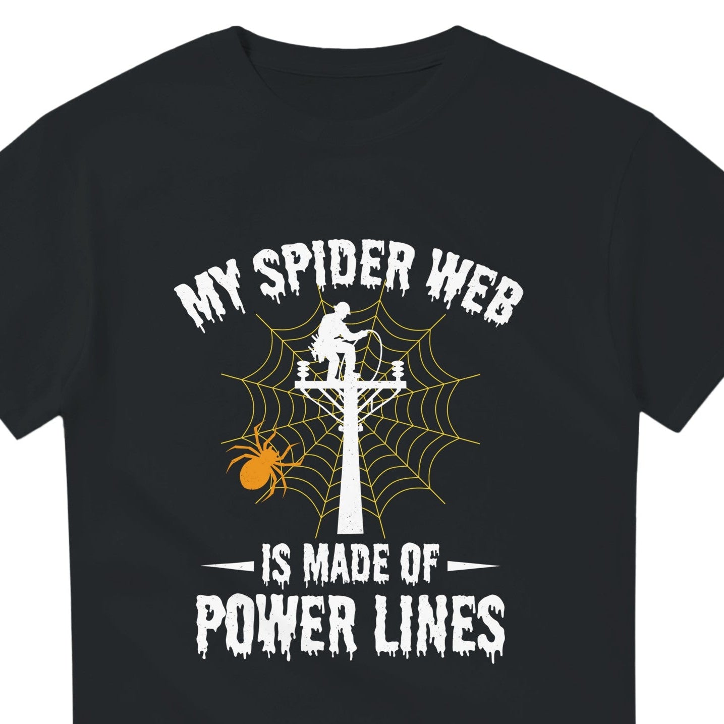 Lineman Halloween T-Shirt | My Spider Web Is Made Of Power Lines