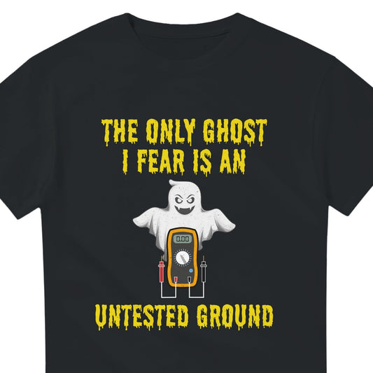 Lineman Halloween T-Shirt | The Only Ghost I Fear Is An Untested Ground