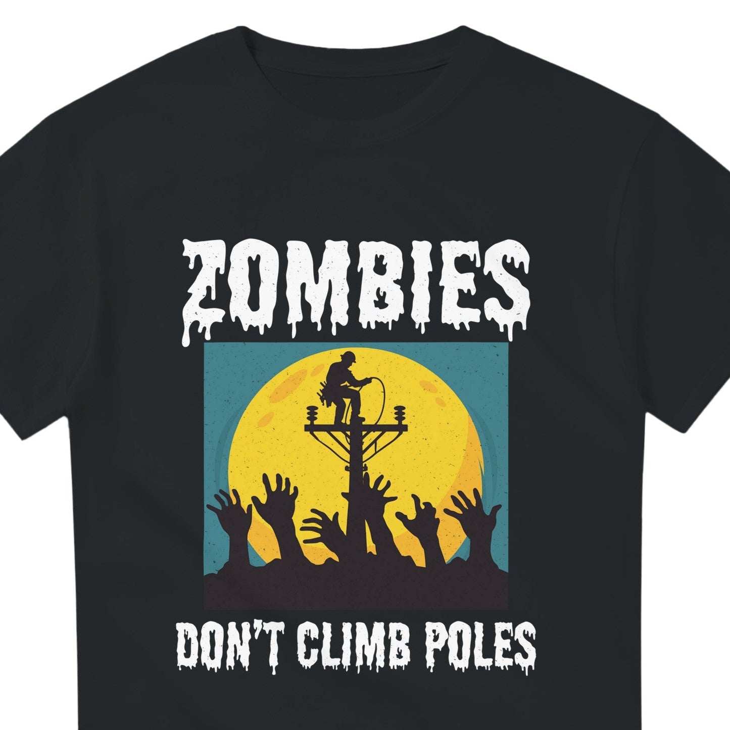 Lineman Halloween T-Shirt | Zombies Don't Climb Poles