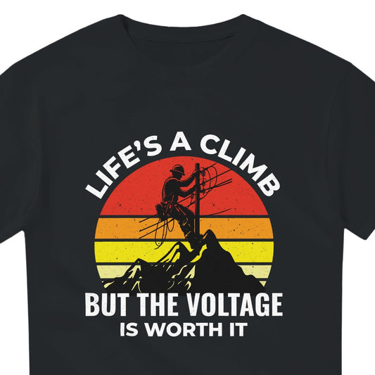 Lineman T-Shirt | Life's A Climb 