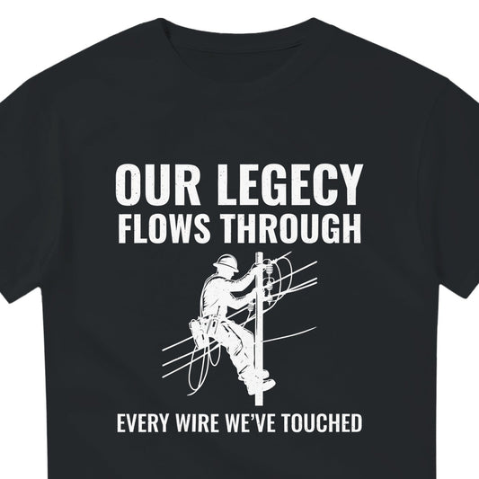 Lineman T-Shirt | Our Legacy Flows Through Every Wire