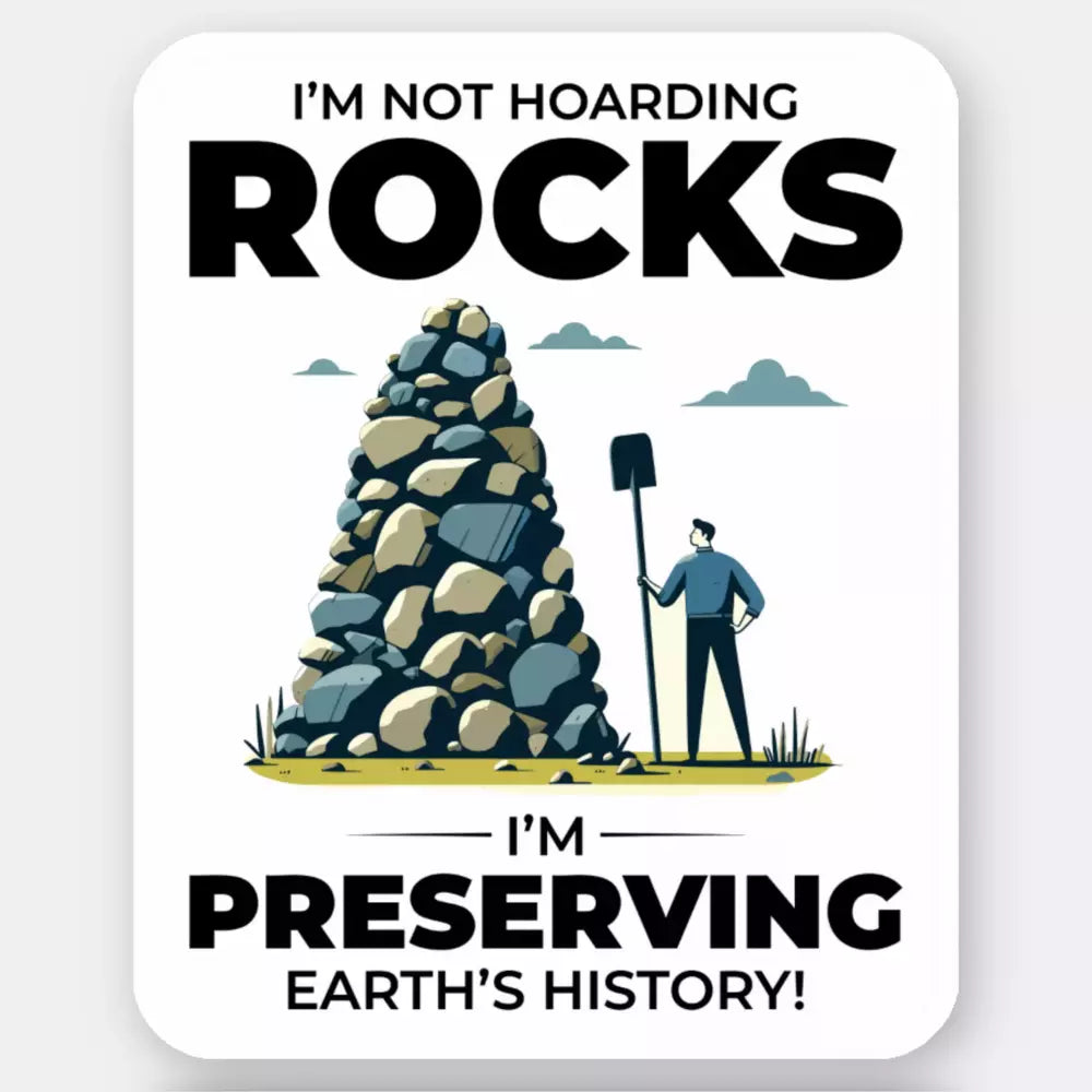 Geologist Rock Collector Funny Sticker