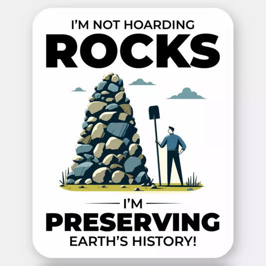 Geologist Rock Collector Funny Sticker