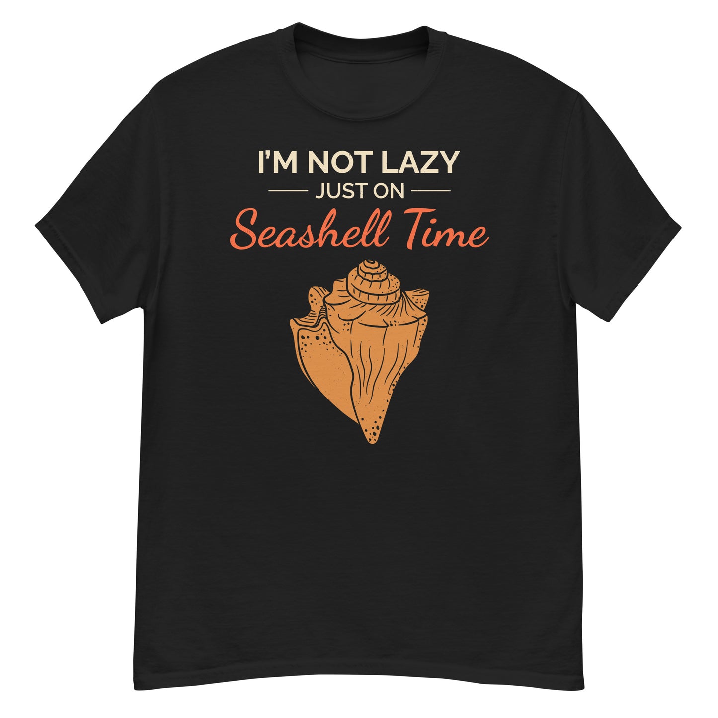 Seashell Collector T-Shirt: I’m Not Lazy, Just on Seashell Time