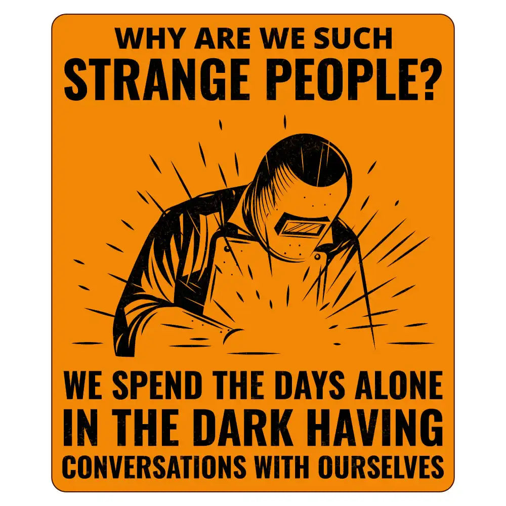 Welder Welding Weld Funny Sticker 