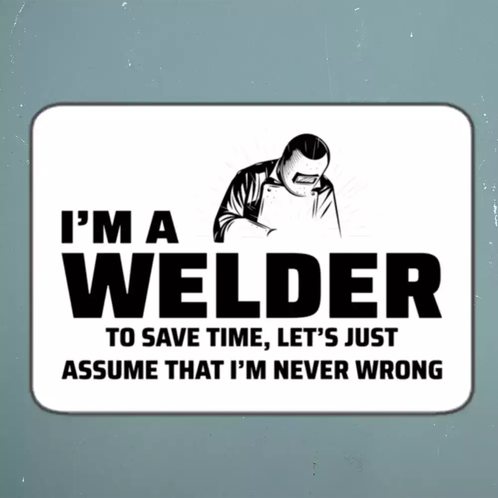 Welder Welding Weld Funny Sticker 