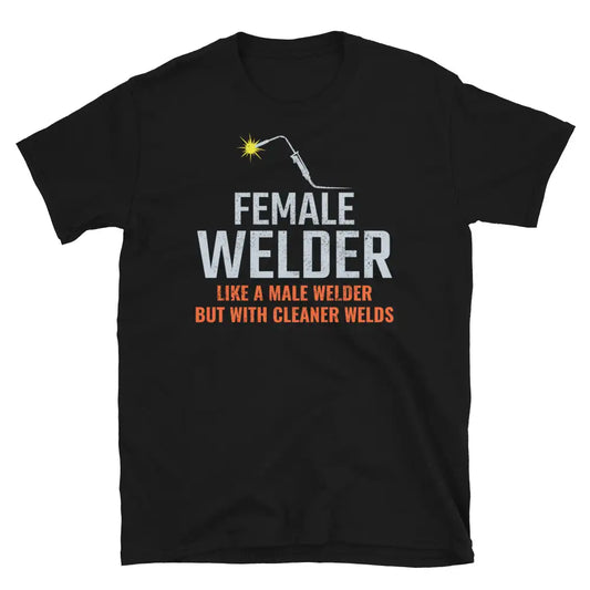 Welder Welding Weld Funny T-Shirt 