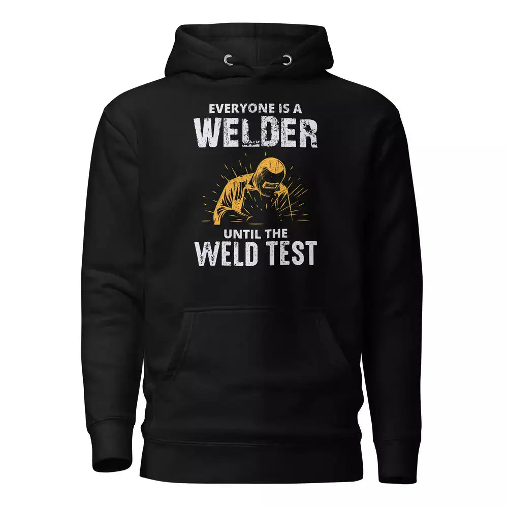Welder Welding Weld Funny Hoodie 