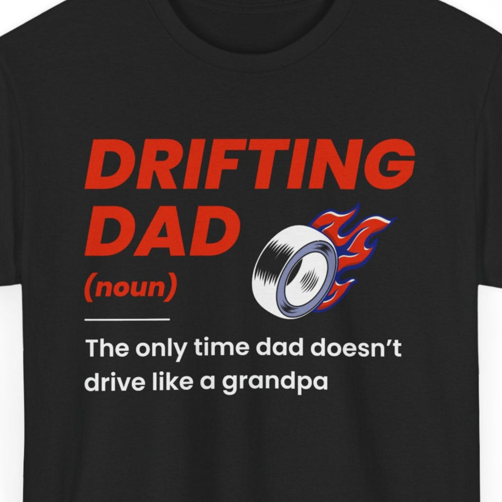 drifting dad t-shirt