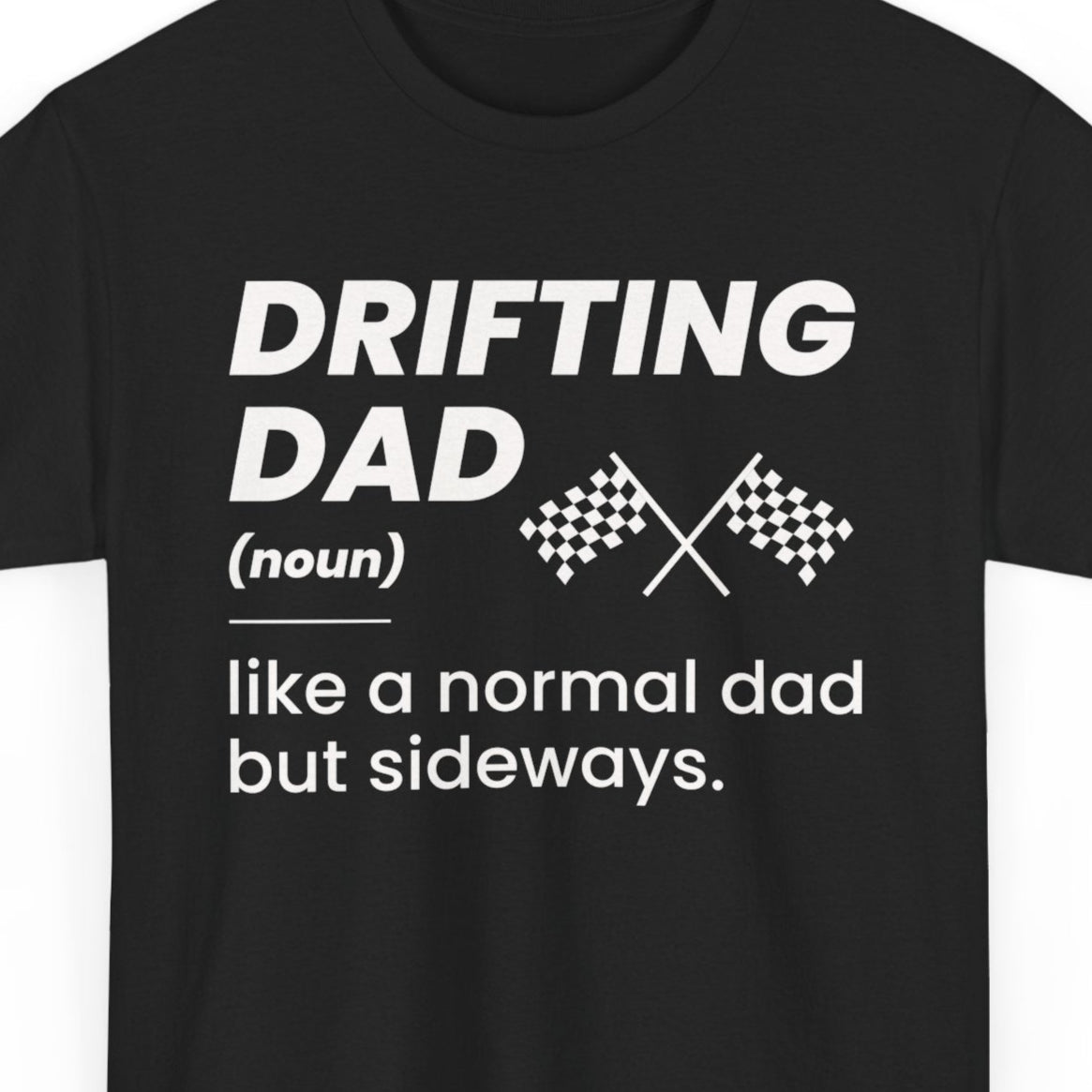 drifting dad t-shirt